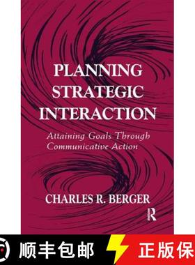 【3-4周达】Planning Strategic Interaction : Attaining Goals Through Communicative Action [9781138978546]