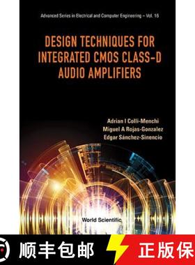 【3-4周达】Design Techniques for Integrated CMOS Class-D Audio Amplifiers [9789814704243]
