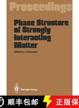 【3-4周达】Phase Structure of Strongly Interacting Matter: Proceedings of a Summer School on Theoreti... [9783642878237]