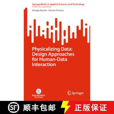 【3-4周达】Physicalizing Data: Design Approaches for Human-Data Interaction [9783032053213]