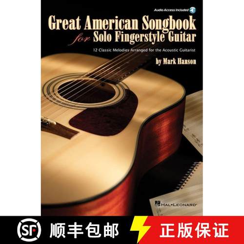 【3-4周达】Great American Songbook for Solo Fingerstyle Guitar: 12 Classic Melodies Arranged for the ... [9781423487951]