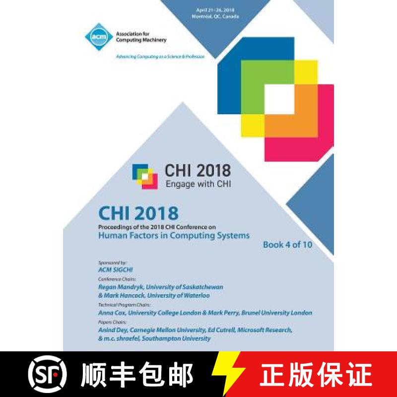 【2-3周达】Chi '18: Proceedings of the 2018 CHI Conference on Human Factors in Computing Systems Vol 4 [9781450361361]