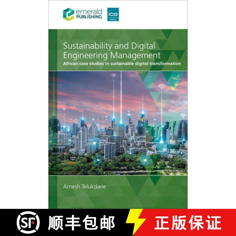 【2-3周达】Sustainability and Digital Engineering Management: African Case Studies in Sustainable Dig... [9781836626459]