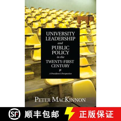 【3-4周达】University Leadership and Public Policy in the Twenty-First Century : A President's Perspe... [9781442616110]