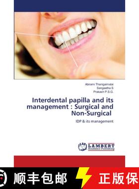 预订 Interdental papilla and its management : Surgical and Non-Surgical [9786205641101]