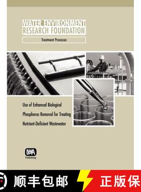 【3-4周达】Use of Enhanced Biological Phosphorus Removal for Treating Phosphorus-Deficient Wastewater... [9781843396857]