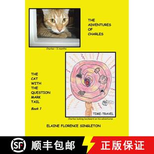 【3-4周达】The Adventures of Charles The Cat With The Question Mark Tail [9780228819196]