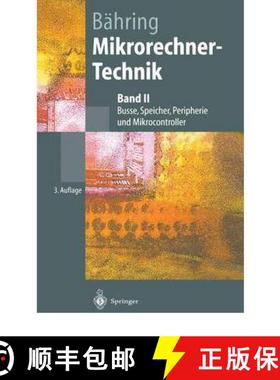 【3-4周达】Mikrorechner-Technik: Band II Busse, Speicher, Peripherie Und Mikrocontroller [9783540436935]