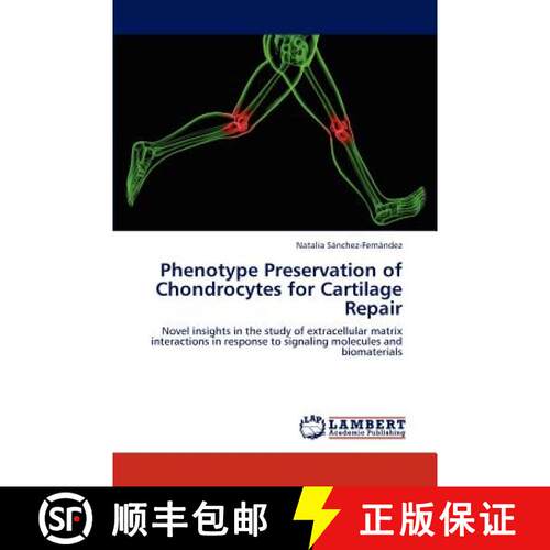 预订 Phenotype Preservation of Chondrocytes for Cartilage Repair [9783845437002]