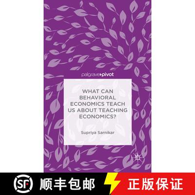 【3-4周达】精装 What Can Behavioral Economics Teach Us about Teaching Economics? (1st ed. 2015) [9781137501684]
