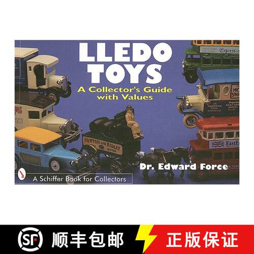 【3-4周达】Lledo Toys: A Collectors Guide with Values: A Collector's Guide with Values [9780764300134]