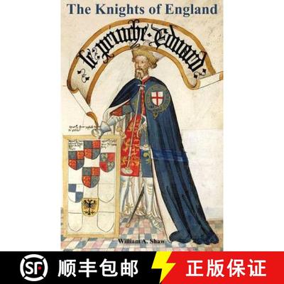 【3-4周达】KNIGHTS OF ENGLAND A Complete Record from the Earliest Time to the Present Day of the Knig... [9781783311071]