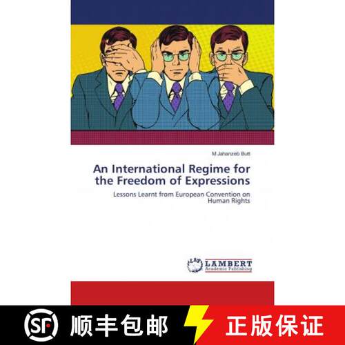 预订 An International Regime for the Freedom of Expressions [9786138329404]
