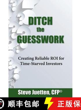 预订 Ditch the Guesswork: Creating Reliable ROI for Time-Starved Investors [9781988172026]
