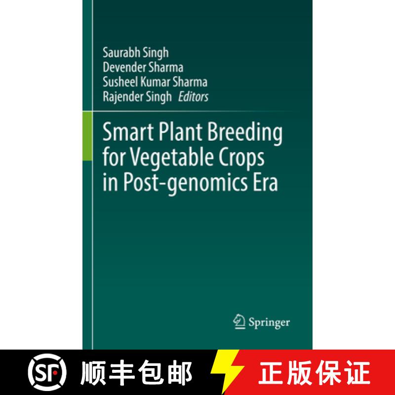 【3-4周达】Smart Plant Breeding for Vegetable Crops in Post-Genomics Era [9789811953699]