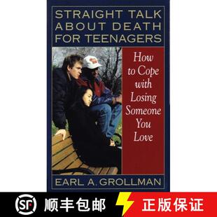 【3-4周达】Straight Talk about Death for Teenagers: How to Cope with Losing Someone You Love [9780807025017]