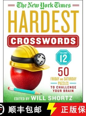 【3-4周达】The New York Times Hardest Crosswords Volume 12: 50 Friday and Saturday Puzzles to Challen... [9781250851475]