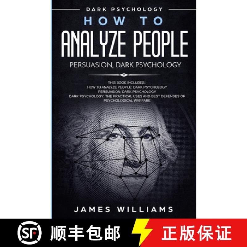【3-4周达】How to Analyze People: Persuasion, and Dark Psychology - 3 Books in 1 - How to Recognize T... [9781951429218]