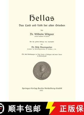 【3-4周达】Hellas Das Land und Volk der alten Griechen (10. Auflage 1911) [9783662426838]