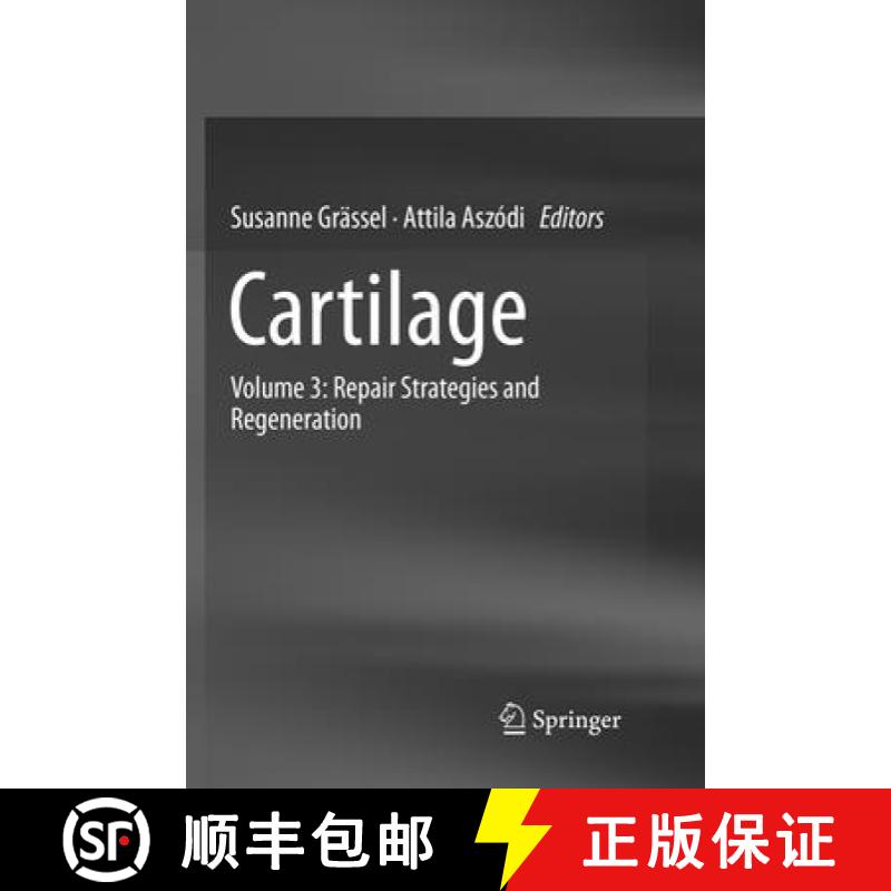 【3-4周达】Cartilage: Volume 3: Repair Strategies and Regeneration [9783319851242]