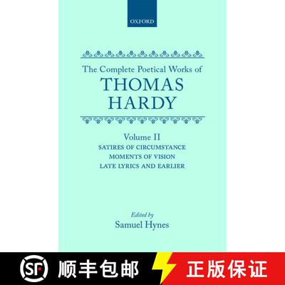 【3-4周达】精装 The Complete Poetical Works of Thomas Hardy: Volume 2: Satires of Circumstance, Momen... [9780198127833]