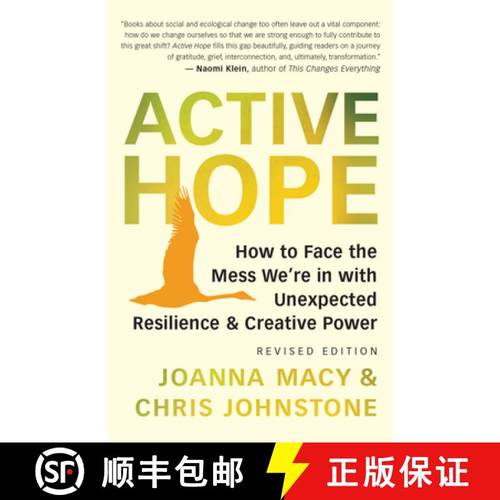 【3-4周达】Active Hope (Revised): How to Face the Mess We're in with Unexpected Resilience and Creati... [9781608687107]