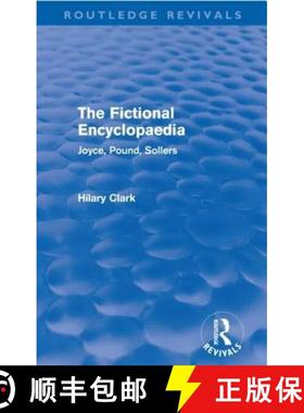 【3-4周达】The Fictional Encyclopaedia (Routledge Revivals) : Joyce, Pound, Sollers [9780415681810]