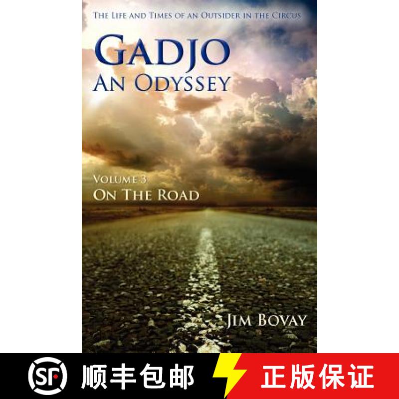 【3-4周达】Gadjo, An Odyssey, Volume 3, On the Road: The Life and Times of an OUtsider in the Circus [9780981892214]