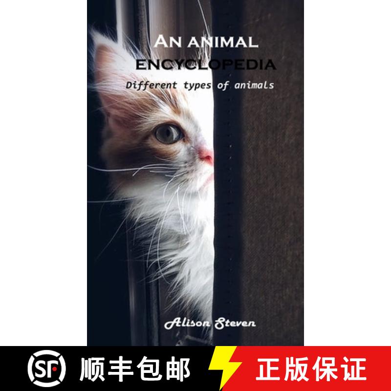 【3-4周达】An animal encyclopedia: Different types of animals [9781803100517]