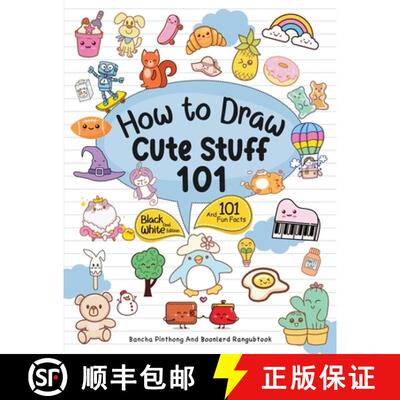 【3-4周达】How To Draw 101 Cute Stuff For Kids : Simple and Easy Step-by-Step Guide Book to Draw Ever... [9786165939171]
