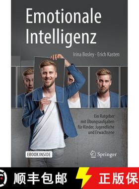 【3-4周达】Emotionale Intelligenz: Ein Ratgeber Mit Übungsaufgaben Für Kinder, Jugendliche Und Erwa... [9783662548141]