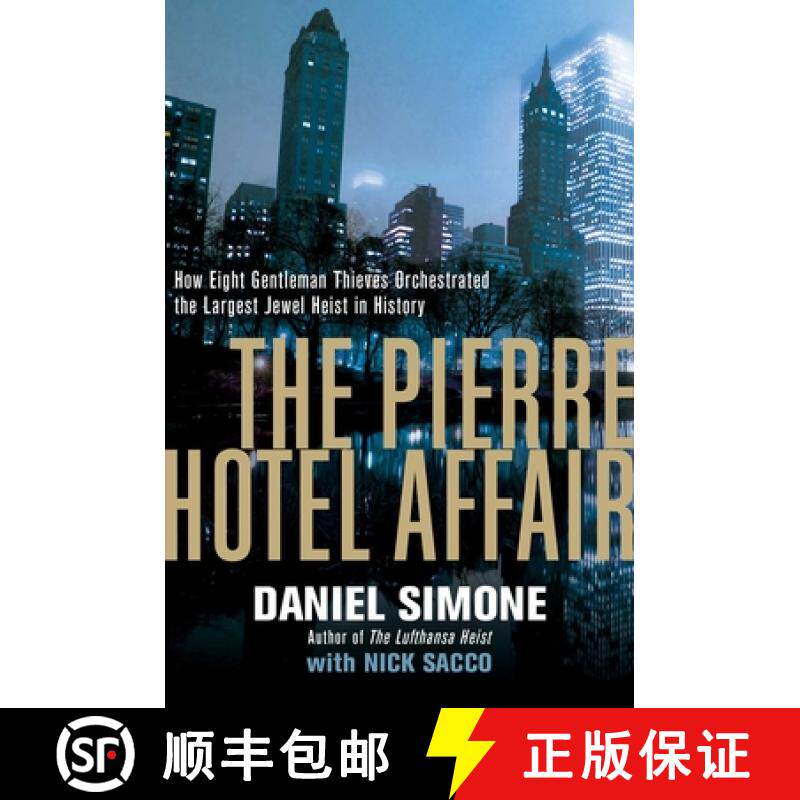 【3-4周达】Pierre Hotel Affair: How Eight Gentleman Thieves Orchestrated the Largest Jewel Heist in H... [9781681777450]
