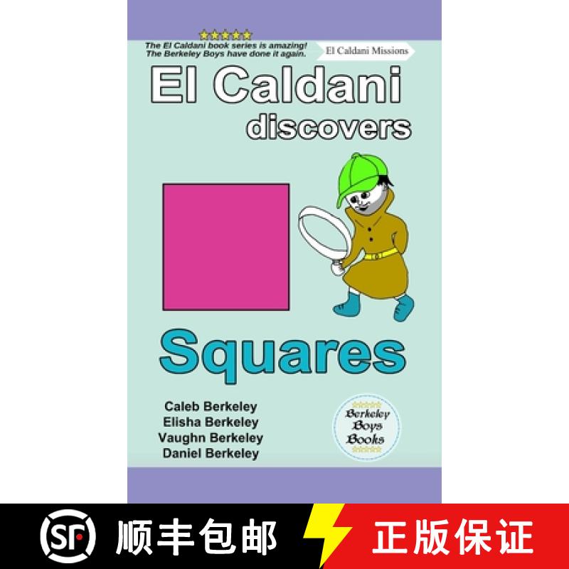 预订 El Caldani Discovers Squares (Berkeley Boys Books - El Caldani Missions) [9781778500503]