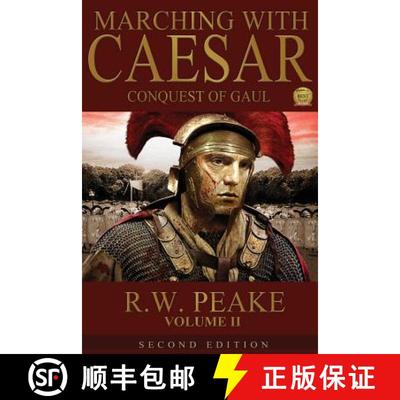 【3-4周达】Marching With Caesar-Conquest of Gaul: Second Edition [9781941226049]