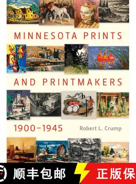 预订 Minnesota Prints and Printmakers, 1900-1945 [9780873516358]