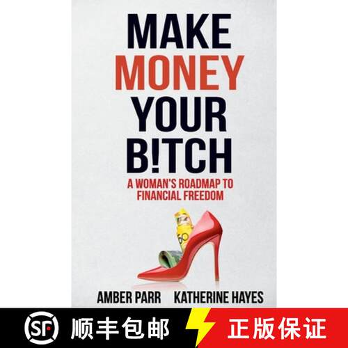【3-4周达】Make Money Your Bitch: A Woman's Roadmap to Financial Freedom [9781925884944]