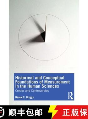 预订 Historical and Conceptual Foundations of Measurement in the Human Sciences: Credos and Controver... [9780367225230]