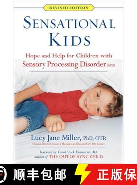 【3-4周达】Sensational Kids: Hope and Help for Children with Sensory Processing Disorder (Spd) [9780399167829]
