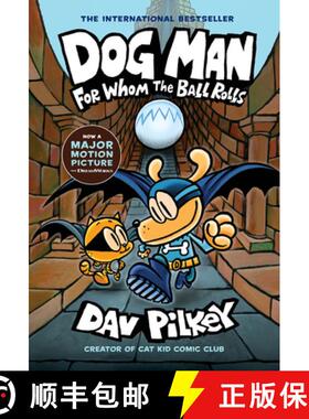 【3-4周达】Dog Man 7: For Whom the Ball Rolls [9781338236590]