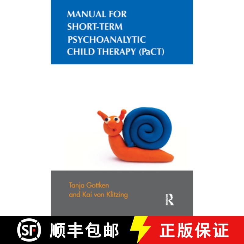 【3-4周达】Manual for Short-term Psychoanalytic Child Therapy (PaCT) [9780367101015]