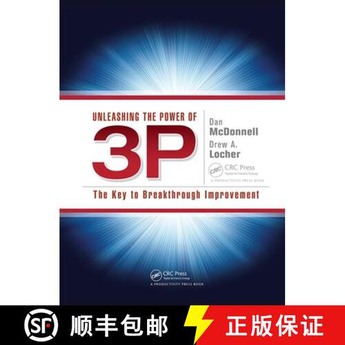 【3-4周达】Unleashing the Power of 3P : The Key to Breakthrough Improvement [9781439886120]