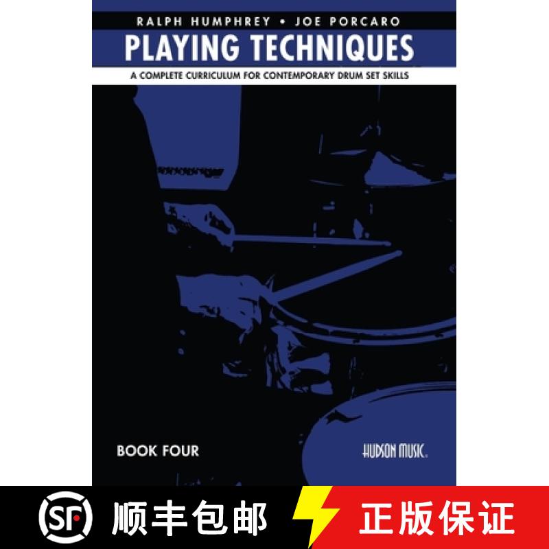 【2-3周达】Ralph Humphrey & Joe Porcaro Playing Techniques 4: A Complete Curriculum for Contemporary ... [9798350113136]