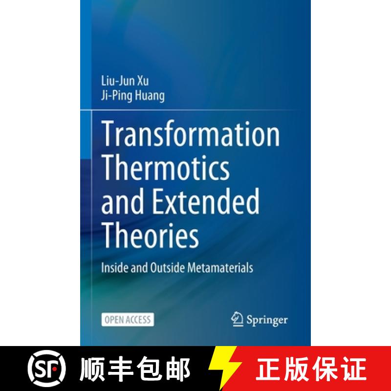 【3-4周达】Transformation Thermotics and Extended Theories : Inside and Outside Metamaterials [9789811959103]