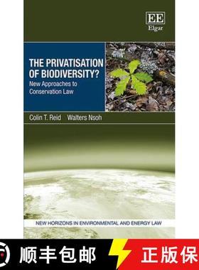 【3-4周达】Privatisation of Biodiversity? - New Approaches to Conservation Law: New Approaches to Con... [9781783474431]