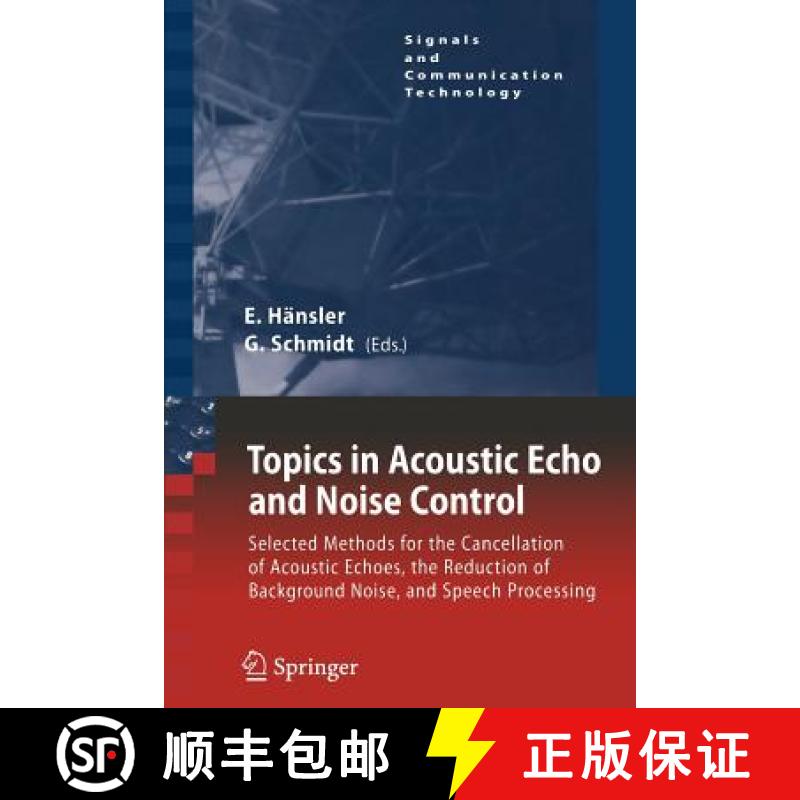 【2-3周达】Topics in Acoustic Echo and Noise Control: Selected Methods for the Cancellation of Acoust... [9783642069758]