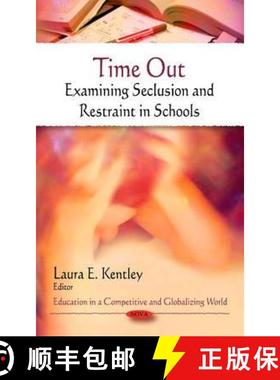 【3-4周达】Time Out: Examining Seclusion and Restraint in Schools [9781608769322]