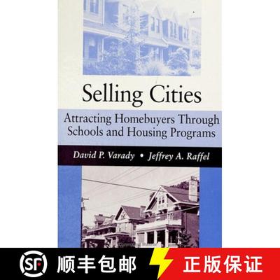 【3-4周达】Selling Cities: Attracting Homebuyers Through Schools and Housing Programs [9780791425589]