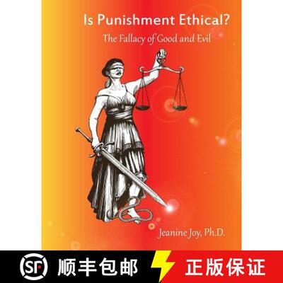 【3-4周达】Is Punishment Ethical?: The Fallacy of Good and Evil--A Thesis [9780692490280]