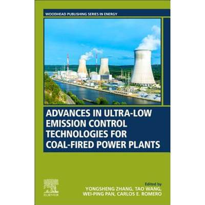 【4周达】Advances in Ultra-Low Emission Control Technologies for Coal-Fired Power Plants [9780081024188]