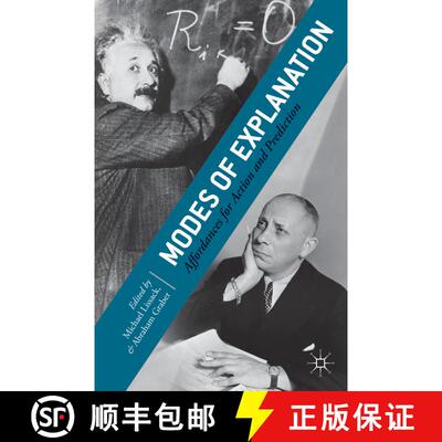 【3-4周达】Modes of Explanation: Affordances for Action and Prediction [9781137406453]